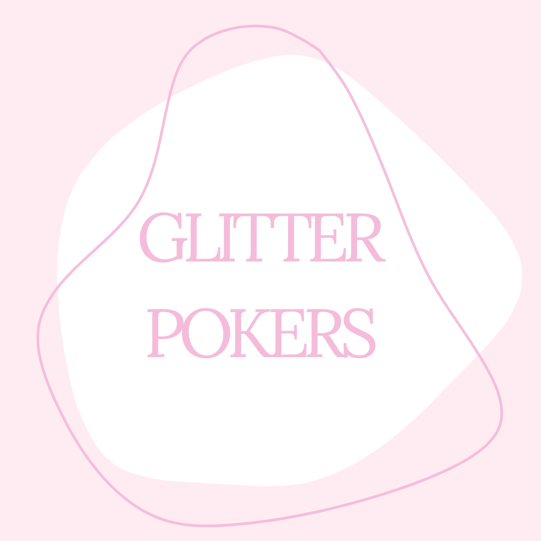 Glitter Pokers